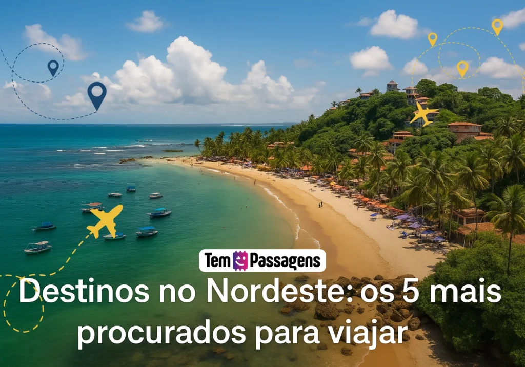Destinos no Nordeste: os 5 mais procurados para viajar - Tem Passagens